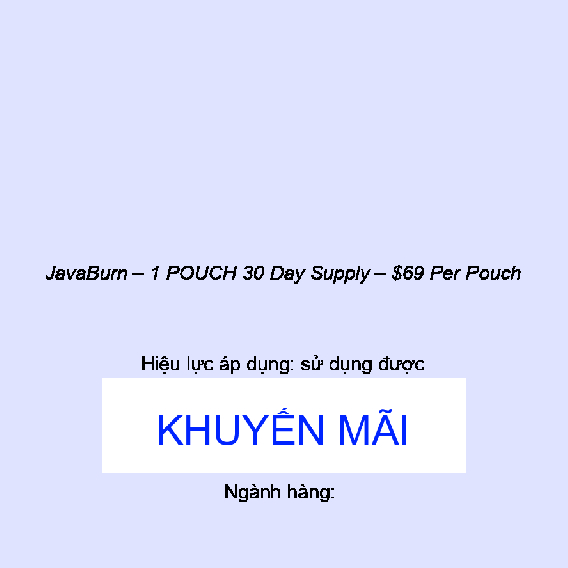 JavaBurn – 1 POUCH 30 Day Supply – $69 Per Pouch